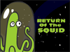 Return of the Squid