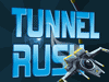 Tunnel Rush