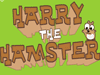 Harry hamster